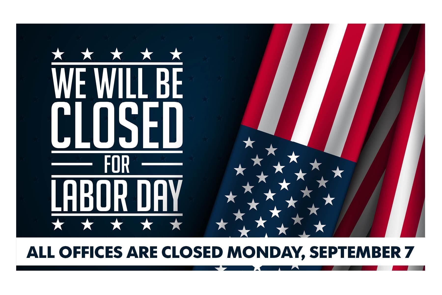 Closed for Labor Day